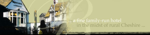 ... a fine family-run hotel in the midst of rural Cheshire ...
